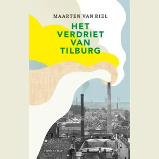 Het Verdriet Van Tilburg