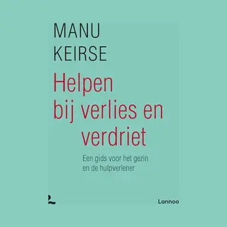 Helpen Bij Verlies En Verdriet