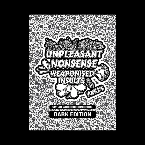 Scheldwoorden Kleurboek Van HugoElena- Unpleasant Nonsense, Weaponised Insults - Kleurboek Voor Volwassenen - Engelse Editie thumbnail