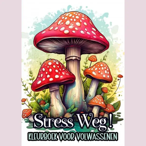 Stress Verminderen, Stress Weg! - Kleurboek Voor Volwassenen thumbnail