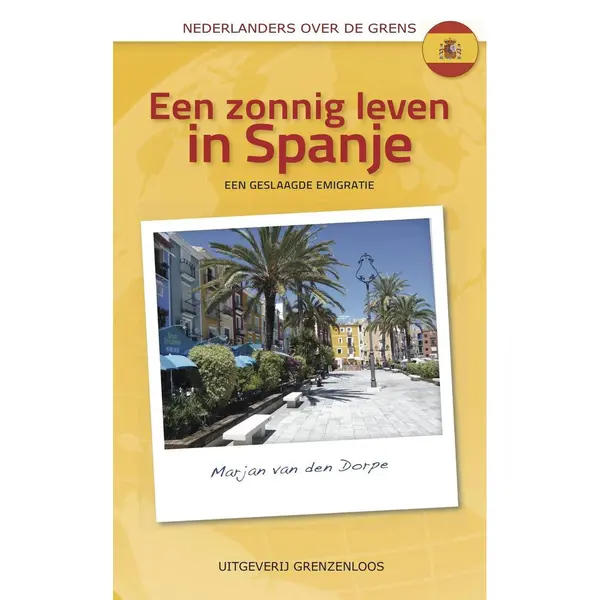 Nederlanders Over De Grens - Een Zonnig Leven In Spanje thumbnail