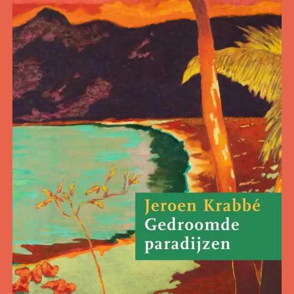 Jeroen Krabbé - Gedroomde Paradijzen thumbnail