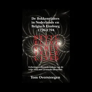 De Bokkenrijders In Nederlands En Belgisch Limburg 1726-1794