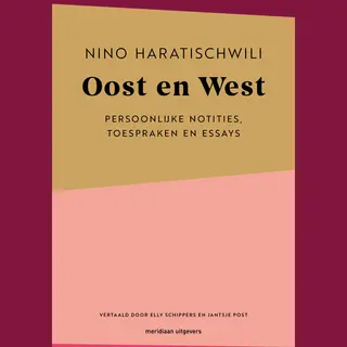 Nino Haratischwili Oost En West