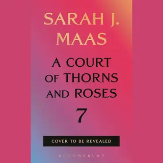 Bloomsbury Usa A Court Of Thorns And Roses 7