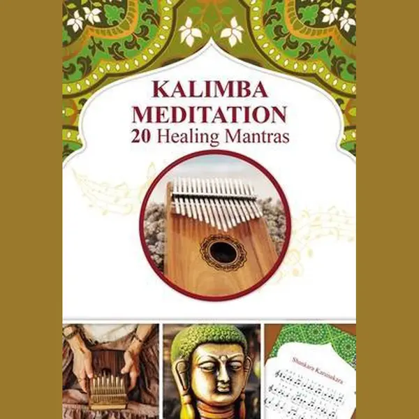 Independently published Kalimba Meditation 20 Healing Mantras (Kalimba Songbooks For Beginners, Band 10) thumbnail
