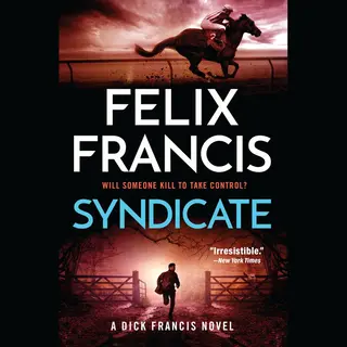 Felix Francis A Dick Francis Novel- Syndicate