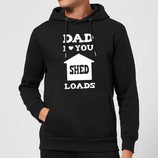 Candlelight Dad I Love You Shed Loads Hoodie - Black - S - Black
