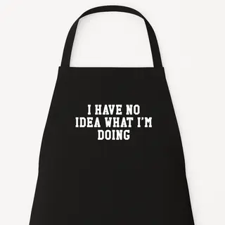 Print Fabrique Keukenschort “I Have No Idea What I’m Doing“ - Grappig Kookschort - Humor Cadeau - Perfect Voor Kerst Of Sinterklaas