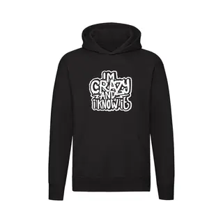 Sol's I'm Crazy And I Know It | Unisex | Trui | Sweater | Hoodie | Capuchon | Zwart | Ik Ben Gek En Ik Weet Het | Knetter | Idioot | Tekst