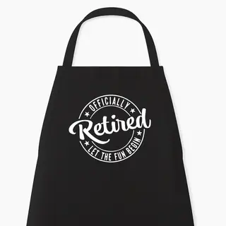 Print Fabrique Keukenschort “Officially Retired, Let The Fun Begin” | Pensioen Cadeau Voor Hem Of Haar | Afscheidscadeau Collega