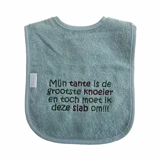 Funnies Groene (stone Green) Slab Met "Mijn Tante Is De Grootste Knoeier En Toch Moet Ik Deze Slab Om!!!" - Lief, Kraamcadeautje, Cadeau, Babyshower, Groen,