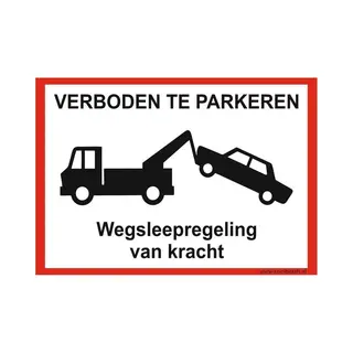 CombiCraft Bordje - Verboden Te Parkeren - Wegsleepregeling