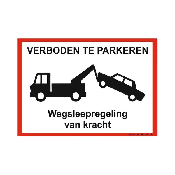 CombiCraft Bordje - Verboden Te Parkeren - Wegsleepregeling thumbnail