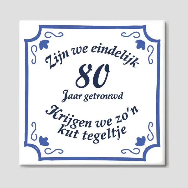 Huwelijkscadeau - Huwelijk Cadeautje Origineel - Spreuktegels - 80 Jaar Getrouwd - Trouwdag Cadeau - Trouwdag - 15 X 15 Cm - Gratis Ophangsysteem - thumbnail