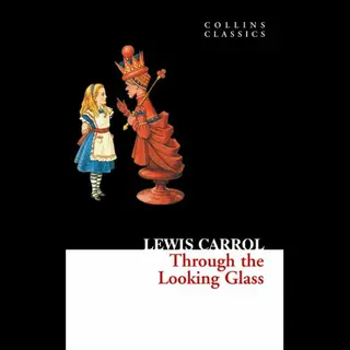 Isbn Through The Looking Glass (Collins Classics)