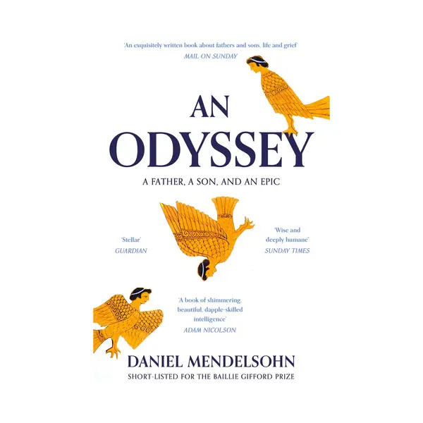 Daniel Mendelsohn An Odyssey, A Father, A Son And An Epic thumbnail