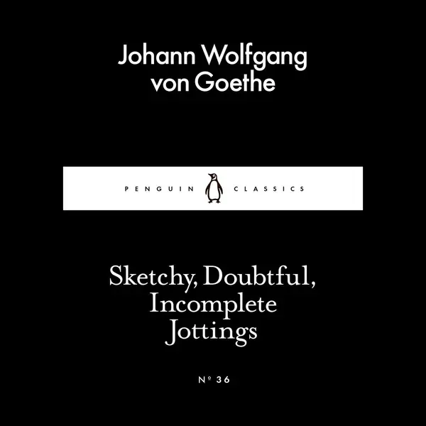 Penguin Little Black Classics - Sketchy, Doubtful, Incomplete Jottings thumbnail