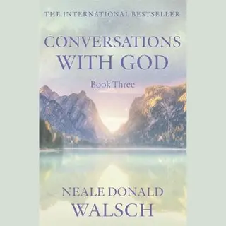 Hodder & Stoughton Conversations With God - Book 3 , An Uncommon Dialogue