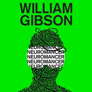 William Gibson Neuromancer (Remembering Tomorrow)