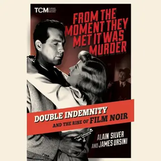 Running Press,U.S. From The Moment They Met It Was Murder , Double Indemnity And The Rise Of Film Noir