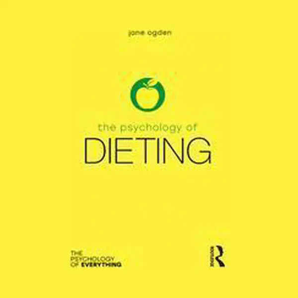 The Psychology Of Everything - The Psychology Of Dieting thumbnail