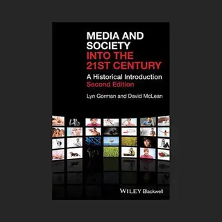 Lyn Gorman Media And Society Into The 21st Century