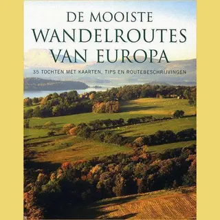 De Mooiste Wandelroutes Van Europa