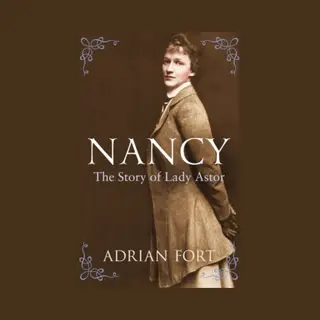 Random House Nancy, The Story Of Lady Astor