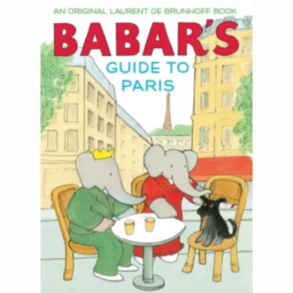 Brunhoff, Laurent de Babar's Guide To Paris thumbnail