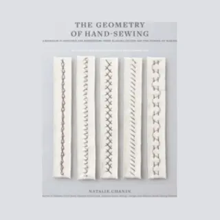 Abrams Geometry Of Hand-Sewing , A Romance In Stitches And Embroidery From Alabama Chanin And The School Of Making
