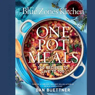 National Geographic Books The Blue Zones Kitchen One Pot Meals , 100 Recipes To Live To 100