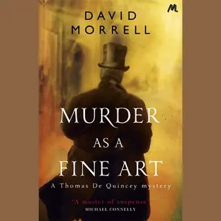 Hodder & Stoughton Murder As A Fine Art , Thomas And Emily De Quincey 1