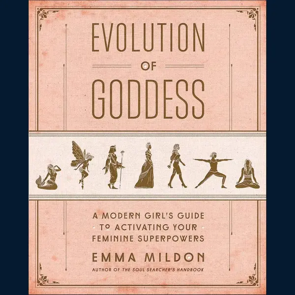 Atria/Enliven Books Evolution Of Goddess , A Modern Girl's Guide To Activating Your Feminine Superpowers thumbnail