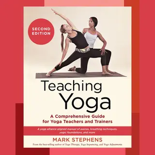 Teaching Yoga, Second Edition