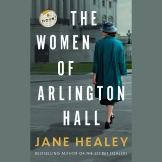 Amazon Publishing The Women Of Arlington Hall , A Novel