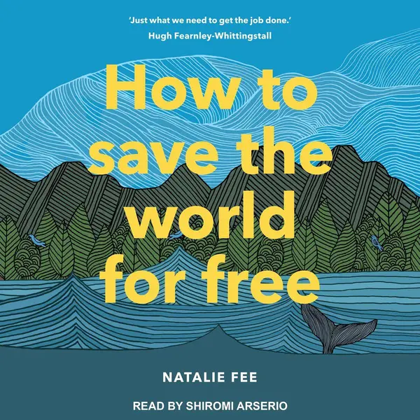 How To Save The World For Free thumbnail