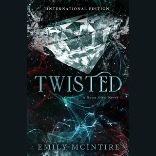 Twisted (Never After #4)