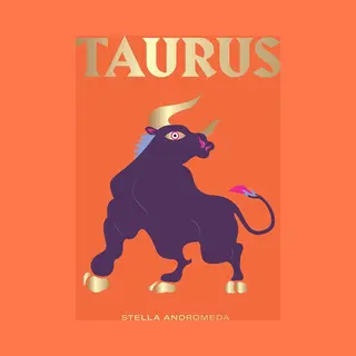 Taurus, Harness The Power Of The Zodiac (Astrology, Star Sign)
