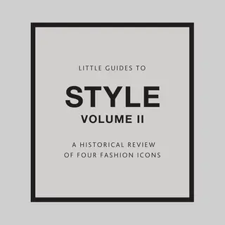 Little Guides To Style Ii