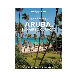 Travel Guide- Lonely Planet Experience Aruba, Bonaire & Curaçao