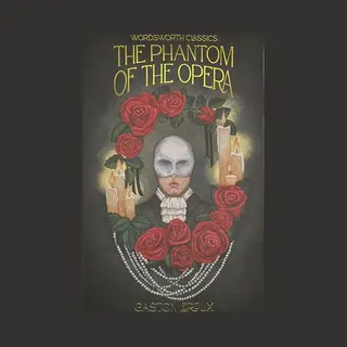 Wordsworth Classics-The Phantom Of The Opera