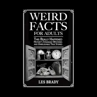 Weird Facts For Adults