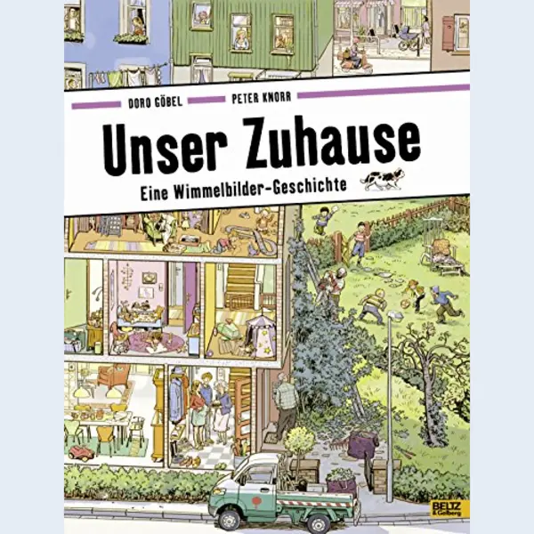 Beltz Unser Zuhause, Eine Wimmelbilder-Geschichte. Ein Wimmelbuch über Die Vielfalt Des Wohnens In Einer Bunten Nachbarschaft Für Kinder Ab 3 Jahren thumbnail