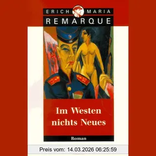 E.M. Remarque Im Westen Nichts Neues, Roman. Ohne Materialien