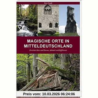 Magische Orte In Mitteldeutschland