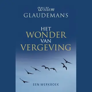 Het Wonder Van Vergeving