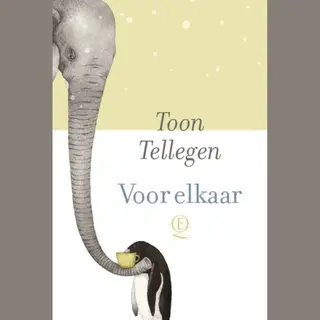 Toon Tellegen Voor Elkaar
