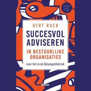 Succesvol Adviseren In Bestuurlijke Organisaties