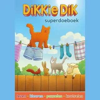 Dikkie Dik - Dikkie Dik Superdoeboek